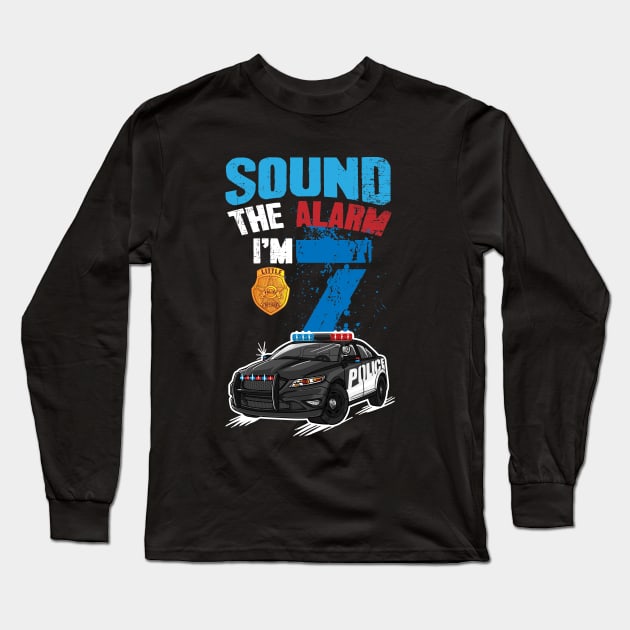 Kids Police Car 7th Birthday Gift Boy Sound The Alarm I'm 7 Long Sleeve T-Shirt by captainmood